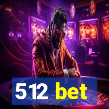 512 bet